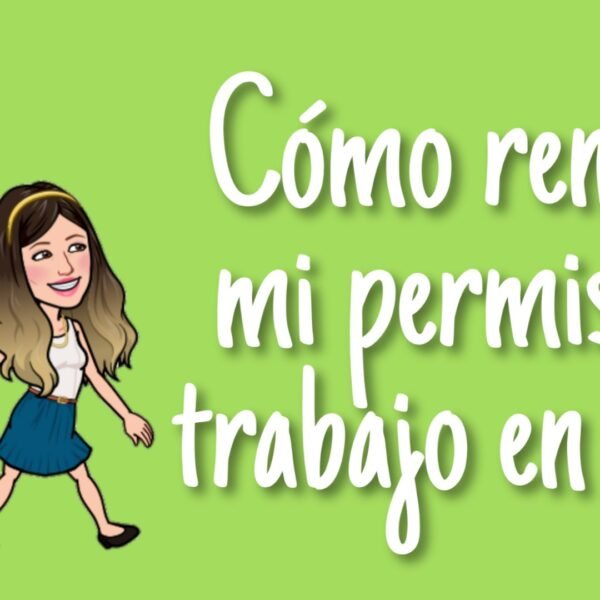 Como renovar el permiso de trabajo en Estados Unidos.